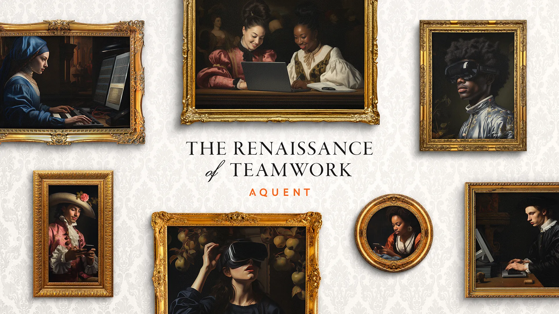 The Renaissance of Teamwork - Aquent Talent Insights Report 2023